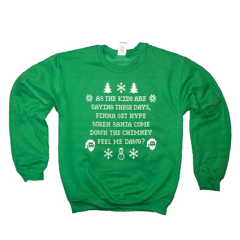Sweatshirt Als Die Kinder Sagen Finna Get Hype Bei Santa Kriechen Schornstein Lustige Hässliche Pullover Hemd Xmas Urlaub Geschenk Weihnachten Genial von BetterThanRealLife