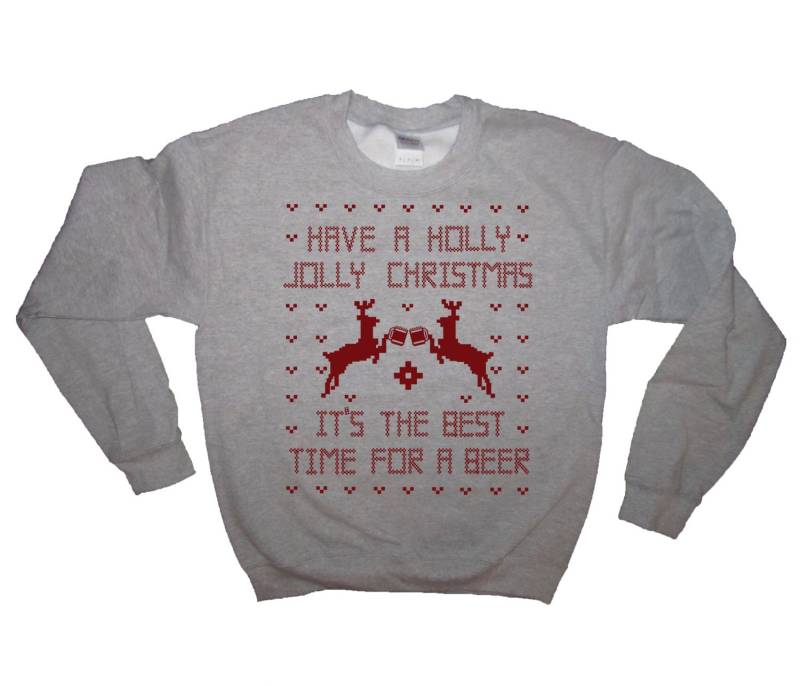 Sweatshirt Haben Eine Holly Jolly Christmas Beste Zeit Für Ein Bier Lustigen Urlaub Party Shirt Langarm Niedlichen Rentier Hässliche Pullover T von BetterThanRealLife