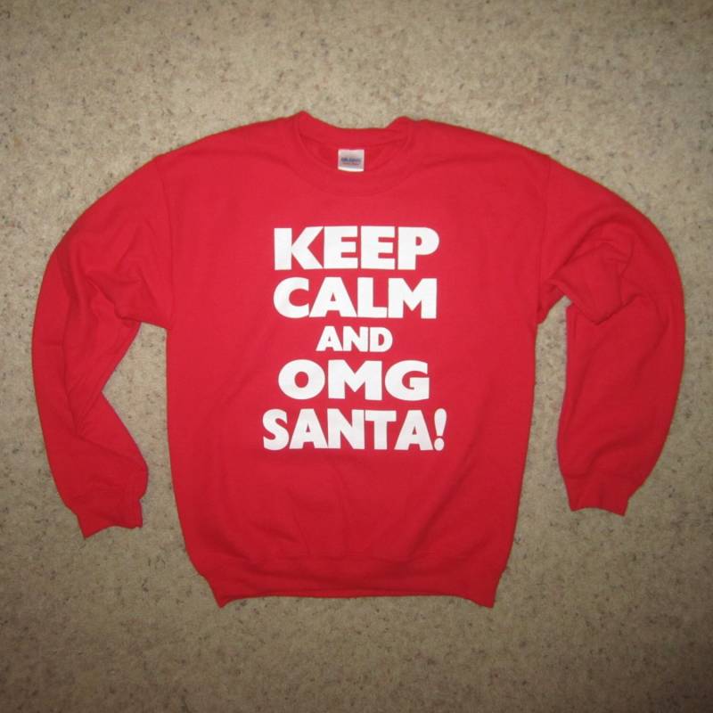 Sweatshirt Halten, Ruhe Und Omg Santa Lustig Weihnachten Vlies T Shirt Pullover Hässlich Xmas Urlaub Partei Wettbewerbsgewinner Niedliche Wichtel von BetterThanRealLife