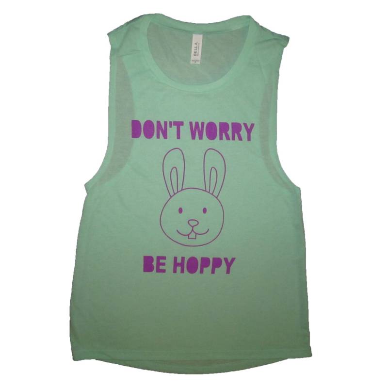 Tank Top Nicht Sorge Sein Hopfigem Lustig Ostern Shirt Glücklich Hübsch Weich Hase Kaninchen Womens Mädchen Präsentieren Geschenkidee von BetterThanRealLife