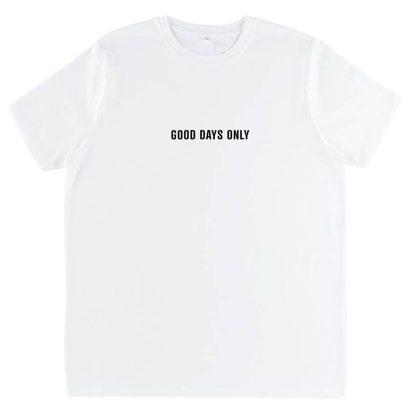 Good Days T-Shirt Aus Bio-Baumwolle - Positive Message Good Days T-Shirt Aus Bio-Baumwolle - Positive Message von BetweenTheLinesUK