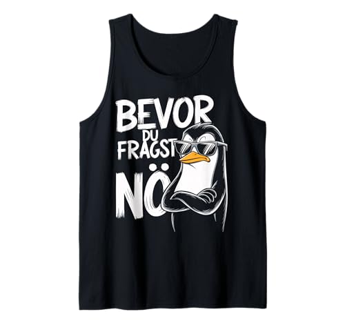 Herren Bevor du fragst Nein Pinguin Tank Top von Bevor du fragst Nein Pinguin