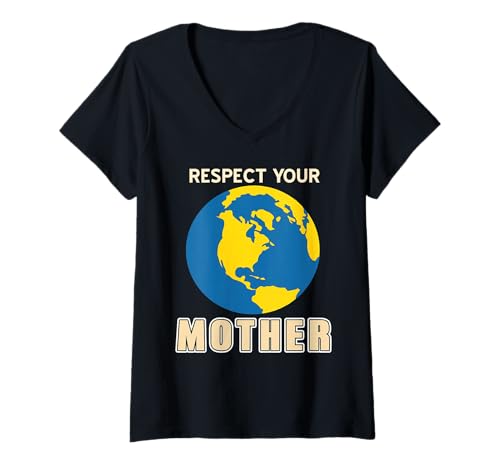 Damen Respektiere Mutter Erde Umwelt Natur Klima T-Shirt mit V-Ausschnitt von Bewusstsein Für Planeten Erde Aktivismus
