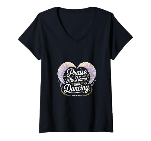 Damen Lob His Name With Dancing Psalm 149:3 Religious Dancing T-Shirt mit V-Ausschnitt von Bible Verse Dancing Lover Designs