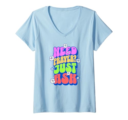 Damen Brauchen Sie Gebet? Fragen Sie einfach T-Shirt mit V-Ausschnitt von Bible Verse Shirts