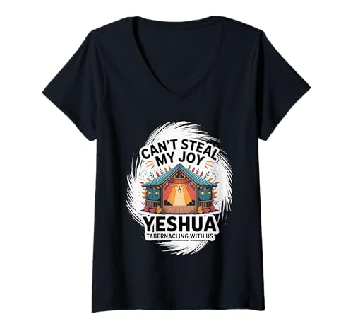 Damen Can't Steal My Joy Yeshua Tabernacling with Us/Sukkot T-Shirt mit V-Ausschnitt von Bible Verse Shirts
