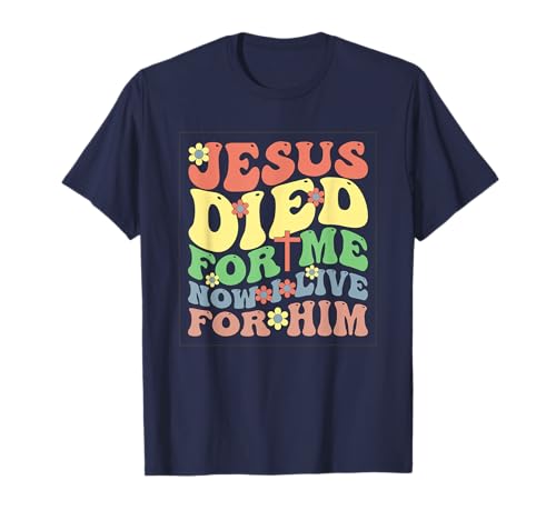 Jesus ist für Mich gestorben Jetzt lebe ich für ihn T-Shirt von BibleSayings