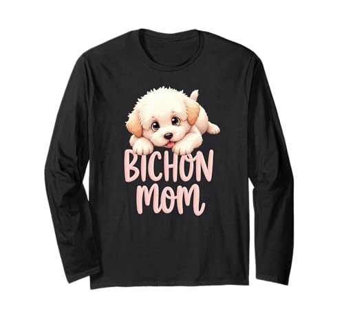 Bichon Mom Dog Bichon Frisé Mama süßer Welpe Langarmshirt Bichon Mom Dog Bichon Frisé Mama süßer Welpe Langarmshirt von Bichon Frise Fun Designs