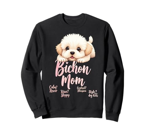 Lustiges Bichon Mom Dog Bichon Frisé Mama Humor Zitat Sweatshirt Lustiges Bichon Mom Dog Bichon Frisé Mama Humor Zitat Sweatshirt von Bichon Frise Fun Designs