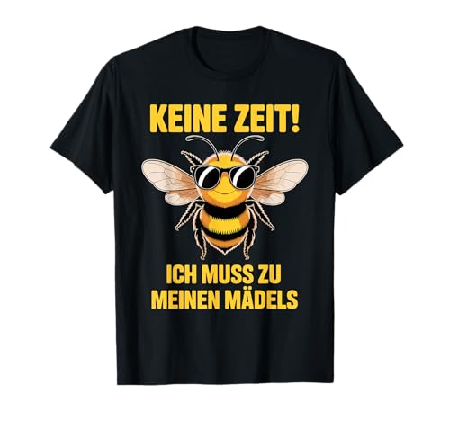 Keine Zeit Ich Muss Zu Meinen Mädels Bienenzüchter Bienen T-Shirt von Bienen Outfit für Imker & Honig Dealer