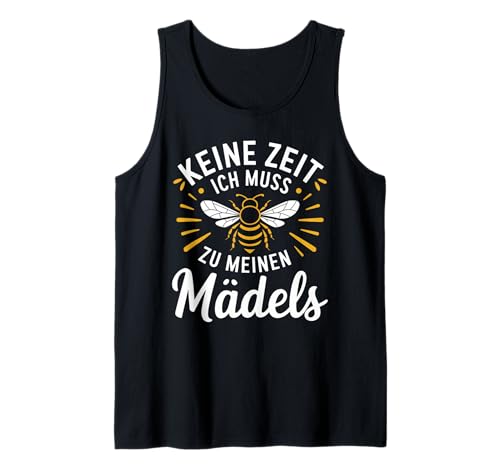 Keine Zeit Ich Muss Zu Meinen Mädels Imker & Honig Dealer Tank Top von Bienen Outfit für Imker & Honig Dealer