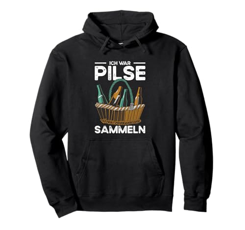 Ich War Pilse Sammeln Bier Gadgets für Männer Bierfans Pullover Hoodie von Bier Gadgets für Männer und Geschenk für Bierfans
