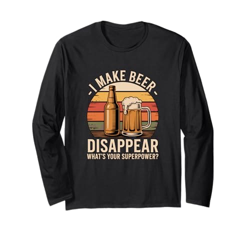I Make Beer Disappear What's Your Superpower Bier Fun Männer Langarmshirt von Bier Humor Bierliebhaber Biertrinker Party