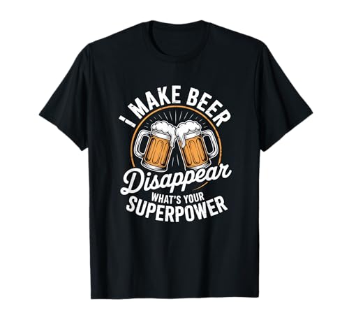 I Make Beer Disappear What's Your Superpower Bier Fun Männer T-Shirt von Bier Humor Bierliebhaber Biertrinker Party