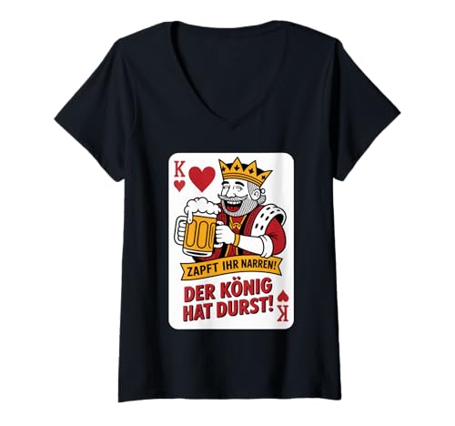 Damen Zapft Ihr Narren Der König Hat Durst Bierfest T-Shirt mit V-Ausschnitt Damen Zapft Ihr Narren Der König Hat Durst Bierfest T-Shirt mit V-Ausschnitt von Bier Humor König Karte Oktoberfest Apparel