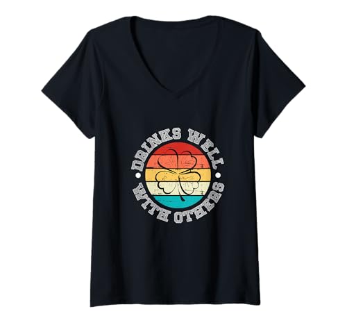 Damen Drinks Well with Others St Patricks Day Bier Trinker Shirt T-Shirt mit V-Ausschnitt Damen Drinks Well with Others St Patricks Day Bier Trinker Shirt T-Shirt mit V-Ausschnitt von Bier Lustiges Party Pub St Patricks Day Shirt