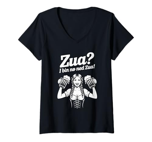 Damen Zua? I Bin No Ned Zua! Tracht Trinken T-Shirt mit V-Ausschnitt Damen Zua? I Bin No Ned Zua! Tracht Trinken T-Shirt mit V-Ausschnitt von Bier Tracht Kultur Humor Zua Trinken