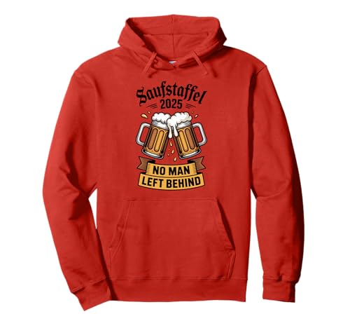 Saufstaffel 2025 No Man Left Behind Biertrupp Oktoberfest Pullover Hoodie von Biercrew Herrenrunde JGA Oktoberfest