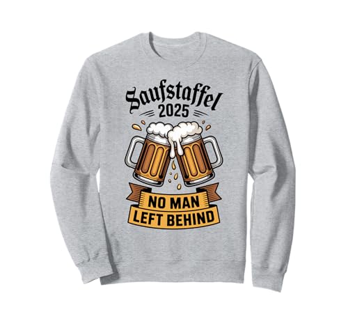 Saufstaffel 2025 No Man Left Behind Biertrupp Oktoberfest Sweatshirt von Biercrew Herrenrunde JGA Oktoberfest