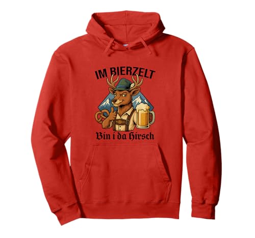 Im Bierzelt Bin I Da Hirsch Gaudi Männer Tracht Humor Pullover Hoodie von Bierzelt Hirsch Designs