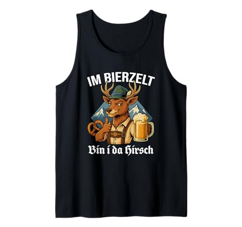 Im Bierzelt Bin I Da Hirsch Gaudi Männer Tracht Humor Tank Top von Bierzelt Hirsch Designs