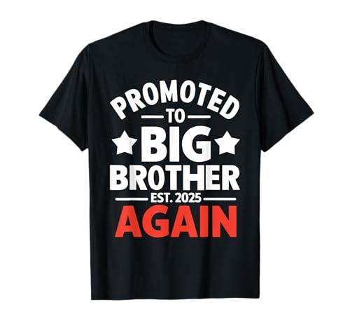 Promoted to Big Brother Est 2025 Again Baby Ankündigung T-Shirt von Big Brother Tees for Women Men