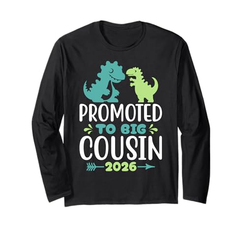 Promoted to Big Cousin 2026 Funny Dinosaur New Baby Shower Langarmshirt Promoted to Big Cousin 2026 Funny Dinosaur New Baby Shower Langarmshirt von Big Cousin 2026 Apparel
