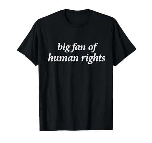 Großer Fan von Menschenrechten: Mutiger Gleichheitsprotest für Männer und Frauen T-Shirt Großer Fan von Menschenrechten: Mutiger Gleichheitsprotest für Männer und Frauen T-Shirt von Big Fan Of Human Rights Social Justice