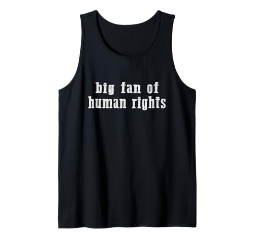 Großer Fan von Menschenrechten: Mutiger Gleichheitsprotest für Männer und Frauen Tank Top Großer Fan von Menschenrechten: Mutiger Gleichheitsprotest für Männer und Frauen Tank Top von Big Fan Of Human Rights Social Justice
