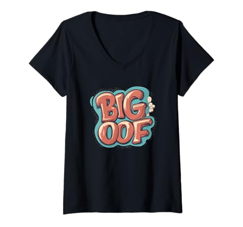 Damen Big Oof Spruch glänzt mit Stolz für Erwachsene und Kinder T-Shirt mit V-Ausschnitt Damen Big Oof Spruch glänzt mit Stolz für Erwachsene und Kinder T-Shirt mit V-Ausschnitt von Big Flex Outfit