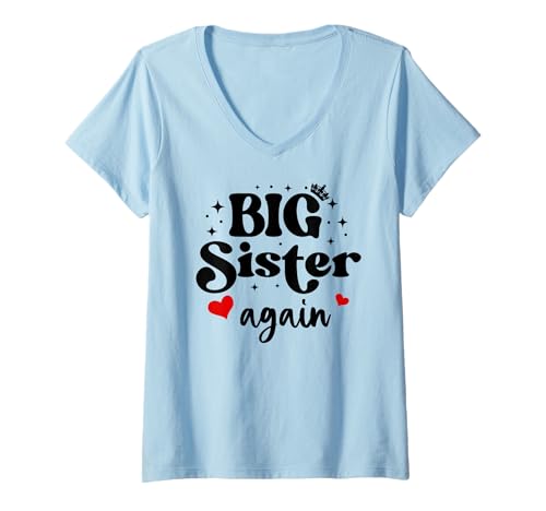 Damen Big Sister Again Announcement Sign 2025 Sister to Be 2026 T-Shirt mit V-Ausschnitt von Big Sister Again Shirts for Girls Big Sister Cup