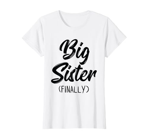Big Sister Finally Shirt Girls Kids Toddlers Big Sister T-Shirt Big Sister Finally Shirt Girls Kids Toddlers Big Sister T-Shirt von Big Sister Again Shirts for Girls Kids Co