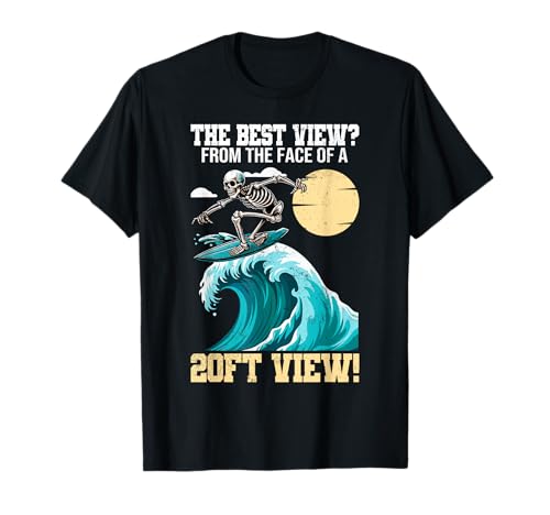 Big Wave Surfing Skeleto 6.1 m View Best View Surfer T-Shirt Big Wave Surfing Skeleto 6.1 m View Best View Surfer T-Shirt von Big Wave Surfing Surfboard Designs for Surfer