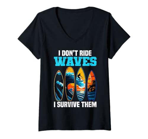 Damen Big Wave Surfing Ich reite keine Wellen Ich überlebe sie Surfer T-Shirt mit V-Ausschnitt Damen Big Wave Surfing Ich reite keine Wellen Ich überlebe sie Surfer T-Shirt mit V-Ausschnitt von Big Wave Surfing Surfboard Designs for Surfer