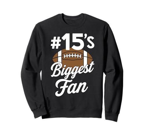 Nummer 15 Biggest Fan Fußball Mama Frau Supporter Sohn Cheer Sweatshirt von Biggest Football Fan Number Apparel