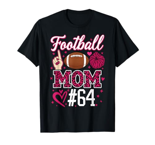 Nummer 64 Biggest Fan Fußball Mama Frau Supporter Sohn Cheer T-Shirt von Biggest Football Fan Number Apparel