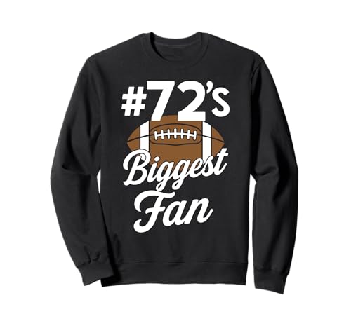 Nummer 72 Biggest Fan Fußball Mama Frau Supporter Sohn Cheer Sweatshirt von Biggest Football Fan Number Apparel