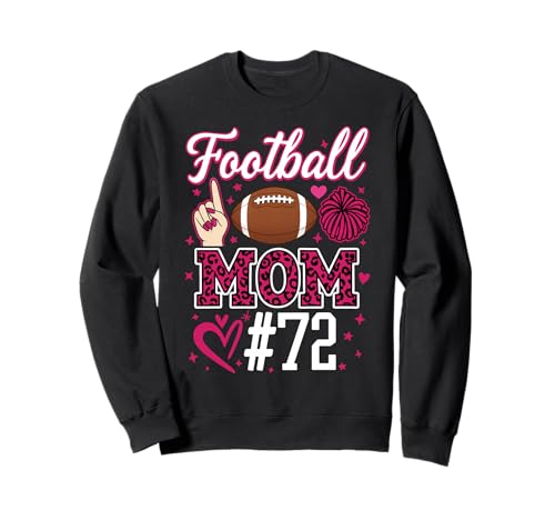 Nummer 72 Biggest Fan Fußball Mama Frau Supporter Sohn Cheer Sweatshirt von Biggest Football Fan Number Apparel