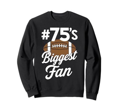 Nummer 75 Biggest Fan Fußball Mama Frau Supporter Sohn Cheer Sweatshirt von Biggest Football Fan Number Apparel