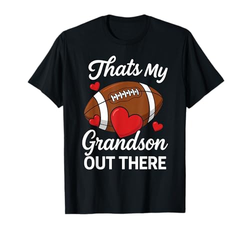 Das ist Mein Enkel da draußen, Fußball-Oma, Mama, stolzer Fan. T-Shirt von Biggest Football Grandma Apparel