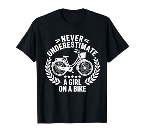 Unterschätzen Sie Niemals EIN Mädchen auf einem Fahrrad T-Shirt von Bike Rider Design Apparel