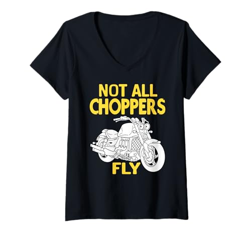 Damen Nicht Alle Chopper Fliegen Motorradwitz T-Shirt mit V-Ausschnitt Damen Nicht Alle Chopper Fliegen Motorradwitz T-Shirt mit V-Ausschnitt von Biker Humor Für Motorradfahrer Fans
