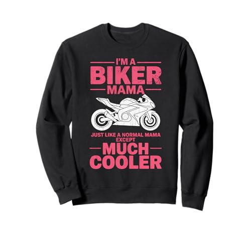 Biker Mama wie EIN normales, Aber cooleres lustiges Motorrad Sweatshirt von Biker Mama Design Apparel
