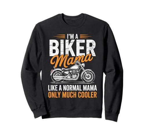 Biker Mama wie EIN normales, Aber cooleres lustiges Motorrad Sweatshirt von Biker Mama Design Apparel