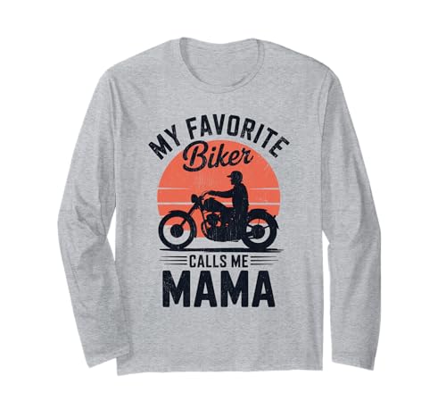 My Favorite Biker Calls Me Mama Lustiges Motorrad Langarmshirt von Biker Mama Design Apparel