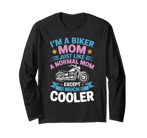 Biker-Mama wie eine Normale Mutter, Aber cooleres Lustiges Motorrad Langarmshirt von Biker Mom Design Apparel