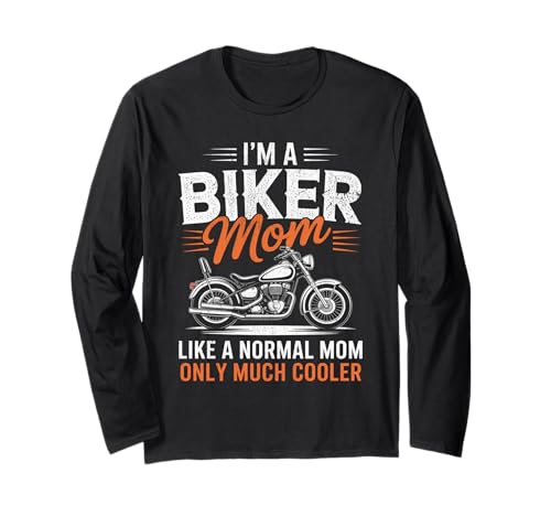 Biker-Mama wie eine Normale Mutter, Aber cooleres Lustiges Motorrad Langarmshirt von Biker Mom Design Apparel