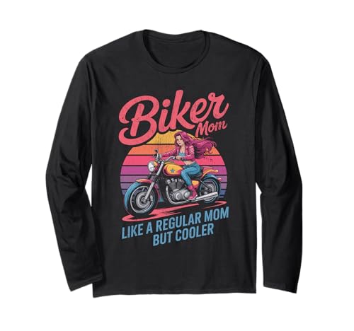 Biker-Mama wie eine Normale Mutter, Aber cooleres Lustiges Motorrad Langarmshirt von Biker Mom Design Apparel