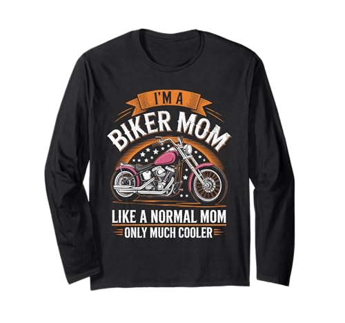 Biker-Mama wie eine Normale Mutter, Aber cooleres Lustiges Motorrad Langarmshirt von Biker Mom Design Apparel