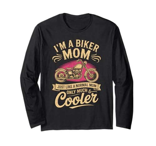 Biker-Mama wie eine Normale Mutter, Aber cooleres Lustiges Motorrad Langarmshirt von Biker Mom Design Apparel